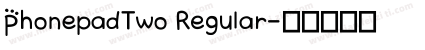 PhonepadTwo Regular字体转换